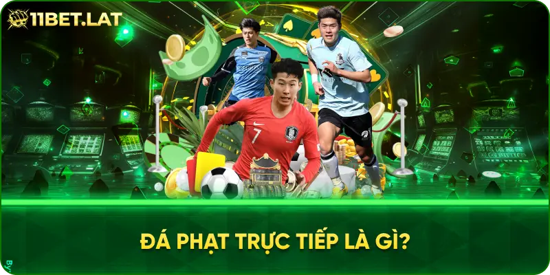 Đá Phạt Trực Tiếp Là Gì?