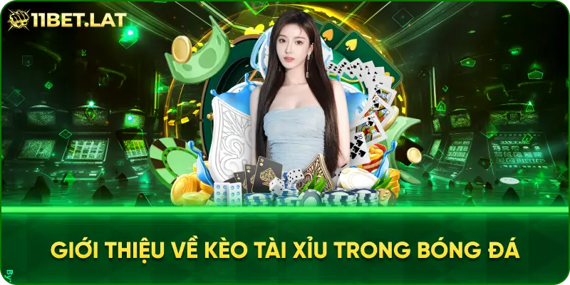 Giới Thiệu Về Kèo Tài Xỉu Trong Bóng Đá