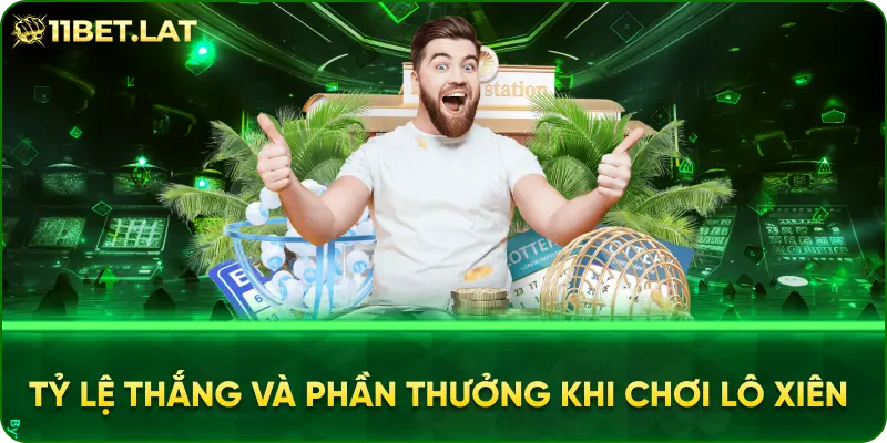 Tỷ Lệ Thắng và Phần Thưởng Khi Chơi Lô Xiên